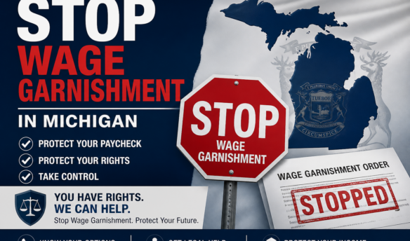 Stop Wage Garnishment in Michigan Protect your Paycheck