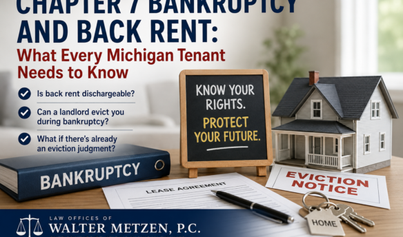 Chapter 7 bankruptcy and back rent illustration showing a lease agreement, eviction notice, house keys, and a rental home, explaining how bankruptcy affects unpaid rent, landlords, leases, and eviction proceedings in Michigan.
