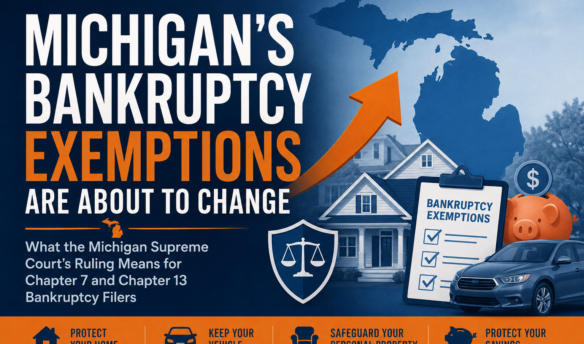 Michigan's Bankruptcy Exemptions about to Change