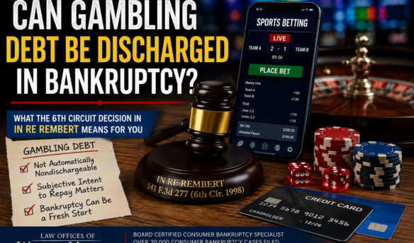 Gambling debt bankruptcy and In re Rembert Sixth Circuit decision involving online sports betting, casino gambling, and bankruptcy relief
