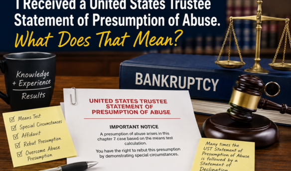 United States Trustee Statement of Presumption of Abuse in a Chapter 7 bankruptcy case with bankruptcy documents, means test, gavel, and scales of justice.