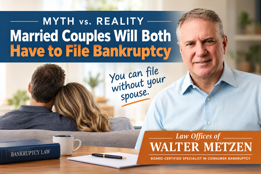 Michigan bankruptcy attorney Walter Metzen illustrating the myth versus reality of married couples both having to file bankruptcy, explaining that one spouse can file bankruptcy without the other.
