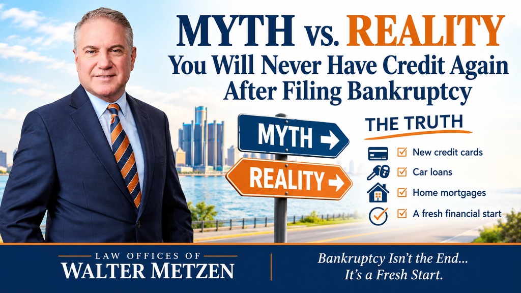 Walter Metzen, Michigan bankruptcy attorney, explains the myth that you will never have credit again after filing Chapter 7 bankruptcy, including new credit cards, car loans, mortgages, and rebuilding your credit.