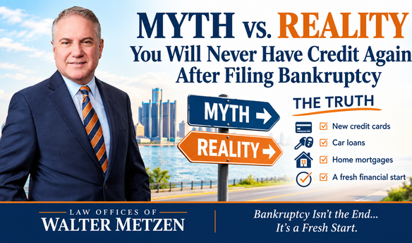 Walter Metzen, Michigan bankruptcy attorney, explains the myth that you will never have credit again after filing Chapter 7 bankruptcy, including new credit cards, car loans, mortgages, and rebuilding your credit.